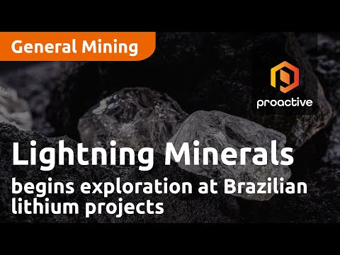 Lightning Minerals begins exploration at Brazilian lithium projects [Video]