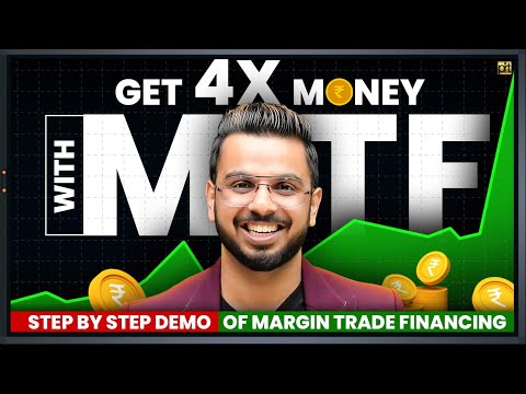 Get 4X Money with MTF | What is MTF? | How to Invest using Margin Trading Financing | Share Market [Video]