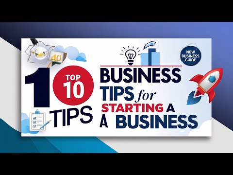 TOP 10 TIPS TO START A BUSINESS [Video]