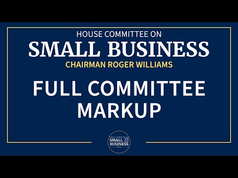 Full Committee Markup [Video]