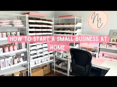 How To Start Your Small Business | Steps For Starting a Small Business From Home, Sharing My Tips [Video]