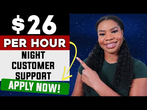 Overnight Work-From-Home Jobs: Make $26/Hour Helping Customers At Night! Apply Now! [Video]