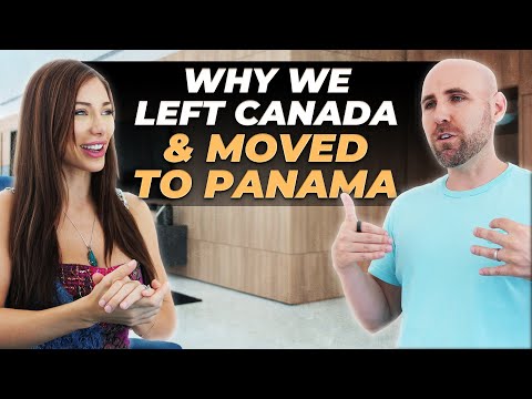 Why We Left Canada & Moved to Panama [Video]