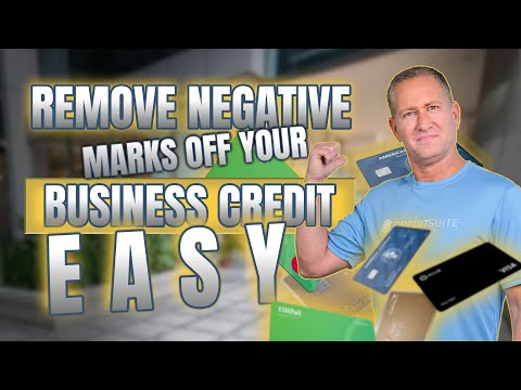 FIX Your Business Credit: How to Remove Negative Marks (EASY) [Video]