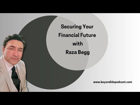 Retirement and Business Ownership Discussion with Raza Begg [Video]