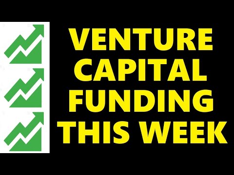 Venture Capital Funding, This Week [Video]