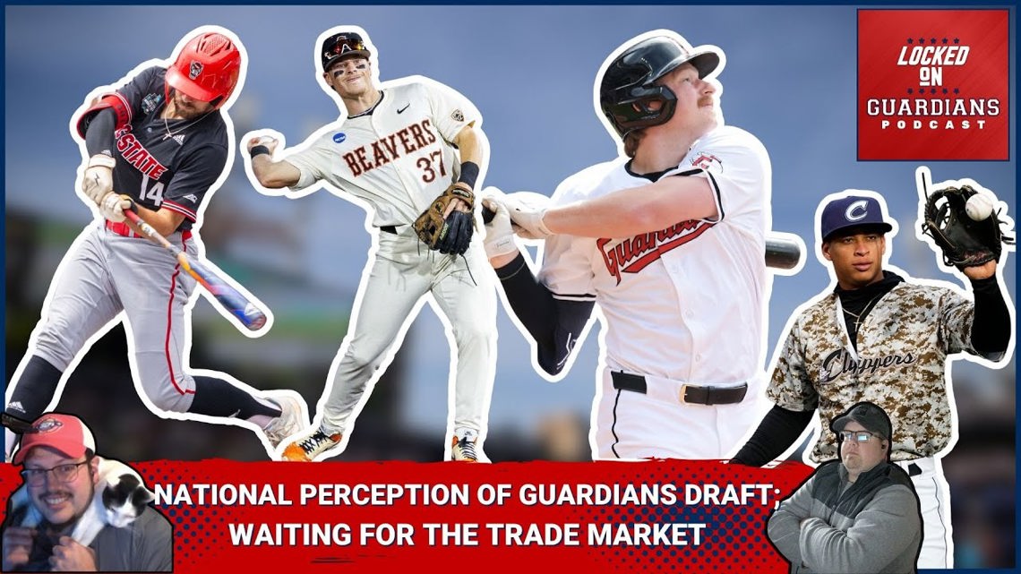 How Did the Guardians 2024 Draft Grade Out Nationally and When Will the Trade Market Start Moving? [Video]