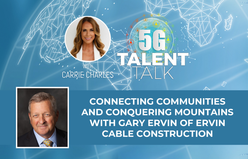 Connecting Communities and Conquering Mountains with Gary Ervin of Ervin Cable Construction [Video]