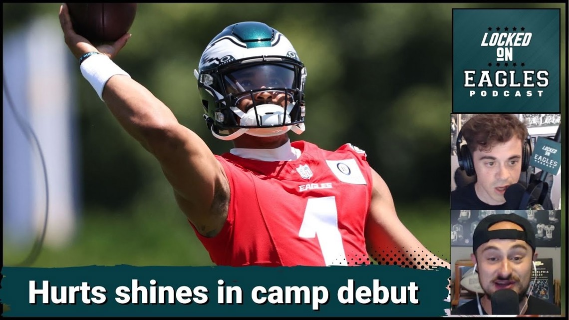 Eagles Training Camp: Jalen Hurts CLINICAL START On And Off The Field! l Philadelphia Eagles Podcast [Video]