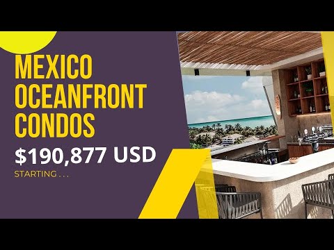 Mexico $190K Oceanfront Condo Riviera Maya #retireearlyandtravel  [Video]