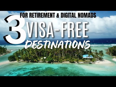 Visa Free Living for Retirees & Digital Nomads Three Unique Places [Video]