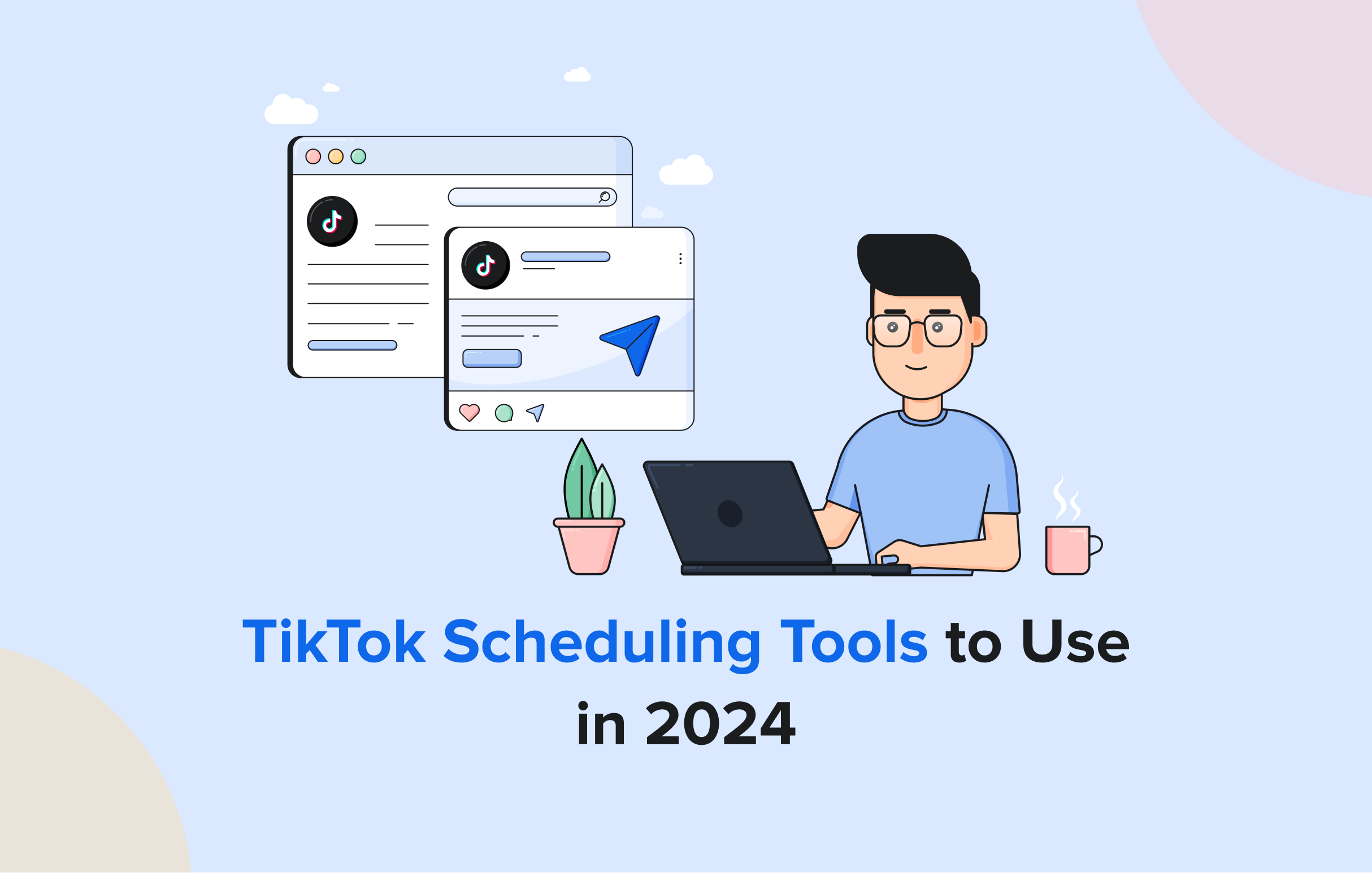 7 Best TikTok Scheduling Tools to Use in 2024 [Video]