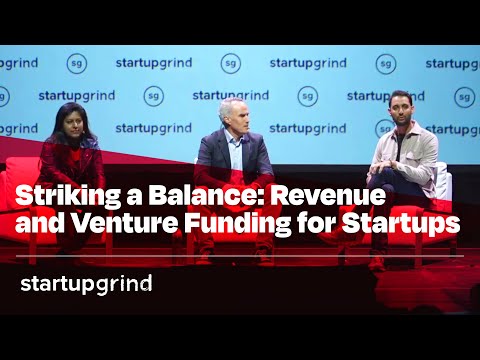 Sangeeta Chakraborty, Rajeev Dham, Michael McBride: Balancing Revenue & Venture Funding for Startups [Video]