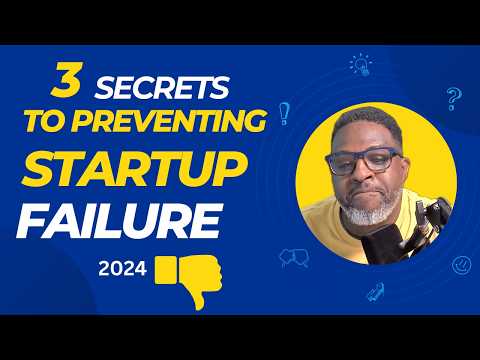 3 Secrets to Preventing Startup Failure [Video]