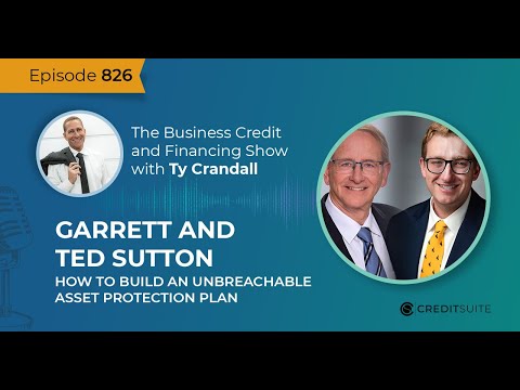 EP 826: Garrett and Ted Sutton – How to Build an Unbreachable Asset Protection Plan [Video]