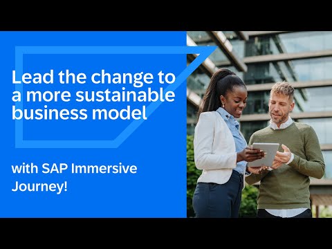 SAP Immersive Journey – Ready to lead the change to a more sustainable business model? [Video]