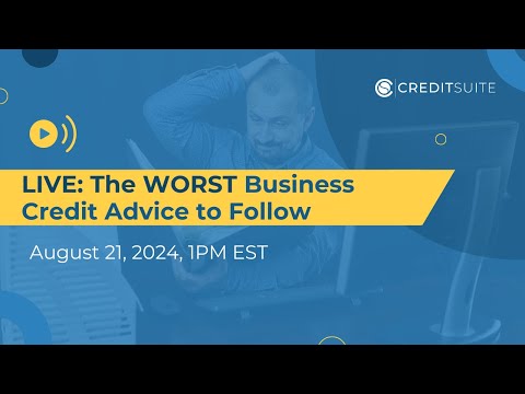 LIVE: The WORST Business Credit Advice to Follow [Video]