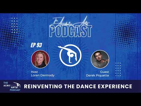 Ep  93 Reinventing the Dance Experience with Derek Piquette [Video]