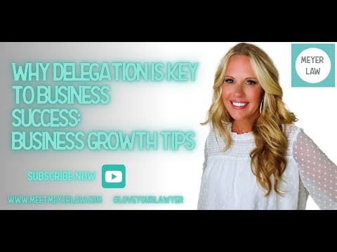 Why Delegation is Key for Business Success: Business Growth Tips [Video]