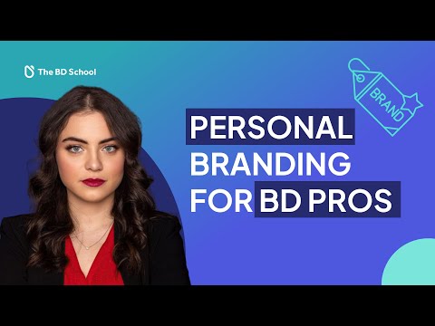 5 Personal Branding Tips for Business Developers [Video]