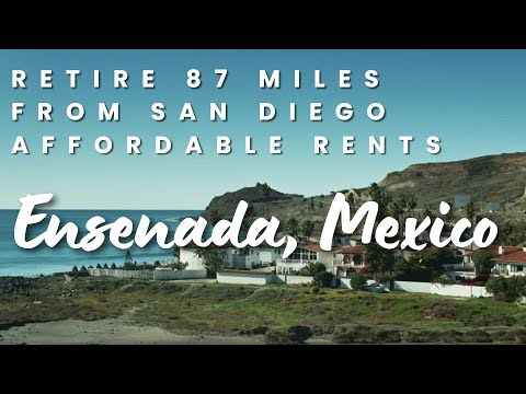 Retire Ensenada Mexico 87 Miles from San Diego Rents Cost of Living [Video]