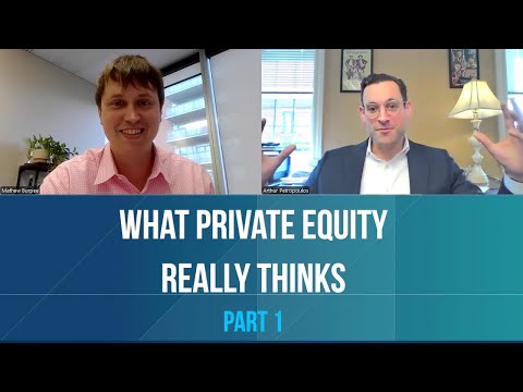 What Private Equity Really Thinks – PART 1 OF 3 [Video]