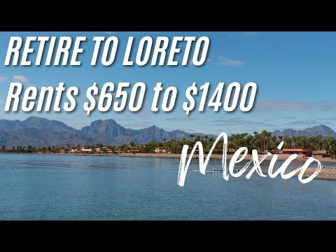 Retire Loreto Mexico Rents $650 to $1400 – 741 Miles from San Diego [Video]