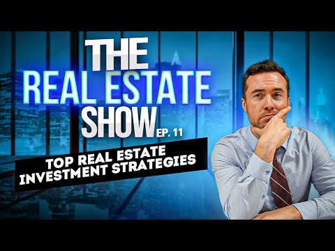 Top Real Estate Investment Strategies [Video]