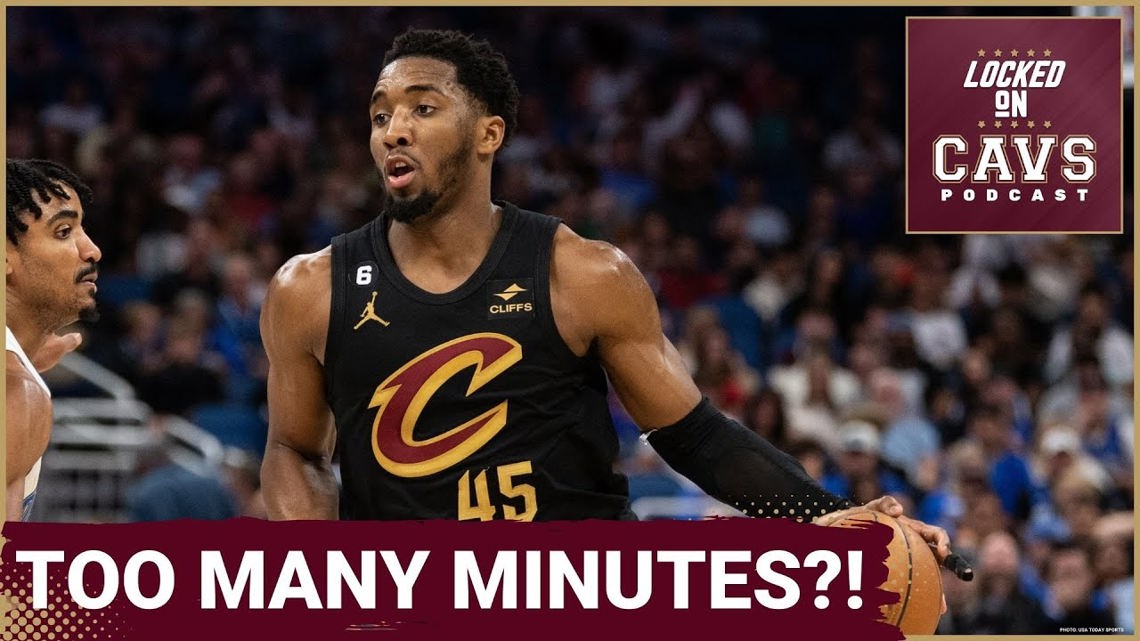 Has Donovan Mitchell played TOO MANY minutes for the Cavs? | Will Max Strus start? | Locked On Cavs [Video]