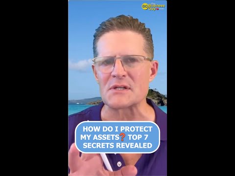 Top 7 Asset Protection Secrets Revealed! [Video]