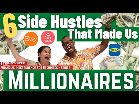 These 6 Side Hustles Made Us Millionaires – Start Making More Money TODAY (F.I.R.E. For Beginners) [Video]