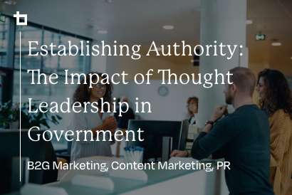 Establishing Authority: The Impact of Thought Leadership in Government Contracting [Video]