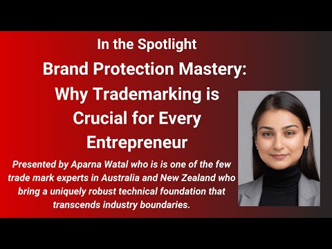 Brand Protection Mastery: Why Trademarking is Crucial for Every Entrepreneur [Video]