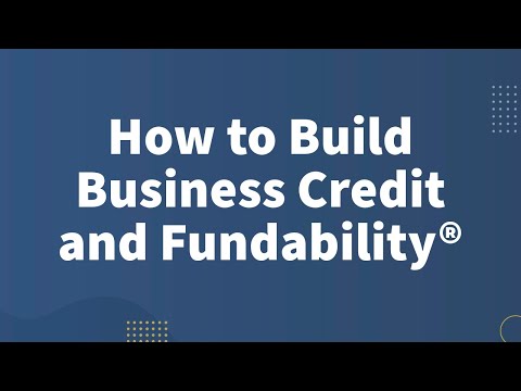 How to Strategically Build Business Credit and Fundability® [Video]