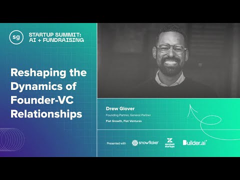 Reshaping the Dynamics of Founder VC Relationships (Drew Glover, Fiat Growth) [Video]