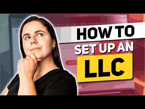 How to Set Up an LLC 2024: Step-by-Step Guide [Video]