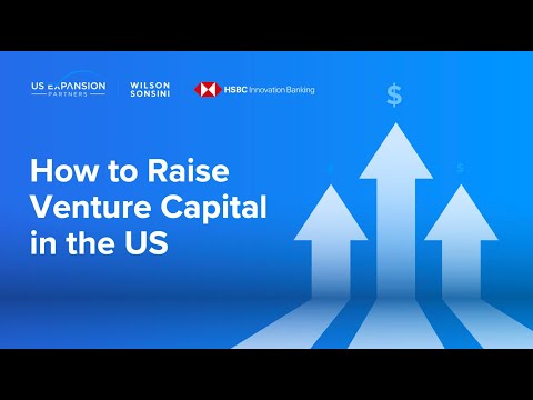 How To Raise Venture Capital in the US Webinar [Video]