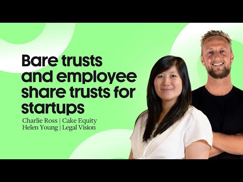 Bare trusts and employee share trusts for startups [Video]