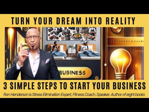 3 Simple Steps to Turn Your Dream into a Reality | Start Your Business Now [Video]