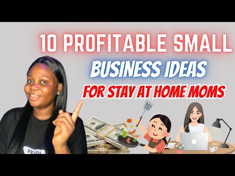 10 Profitable Small Business Ideas for Stay at Home Moms: Start Working From Home [Video]