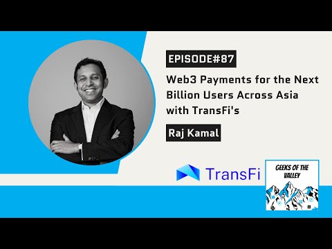 #87: Web3 Payments for the Next Billion Users Across Asia with TransFi