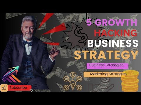 5 Growth Hacking Business Strategies 2024 | Business Strategies [Video]