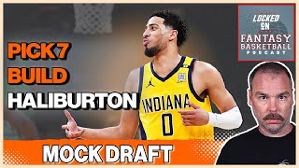 NBA Fantasy Basketball Mock Draft Pick 7 | 9 Cat Tyrese Haliburton Build [Video]