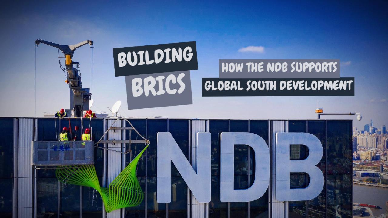 Building BRICS: How the NDB supports Global South development [Video]