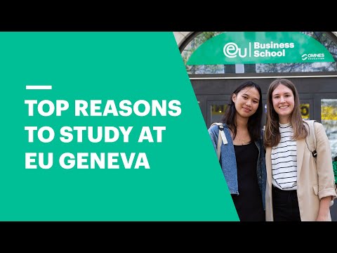 Top Reasons to Study at EU Business School in Geneva [Video]