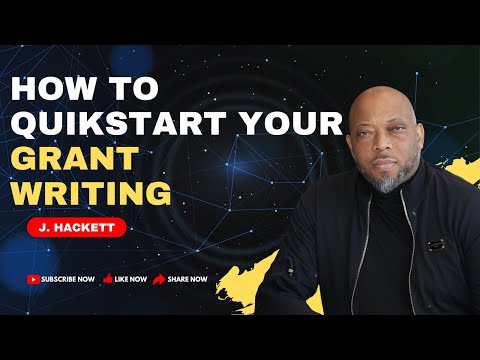 How to Quikstart Your Grant Writing [Video]