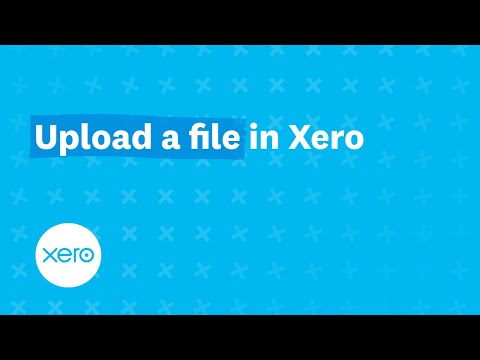 Upload a file in Xero – Short Version | Xero Firsts [Video]