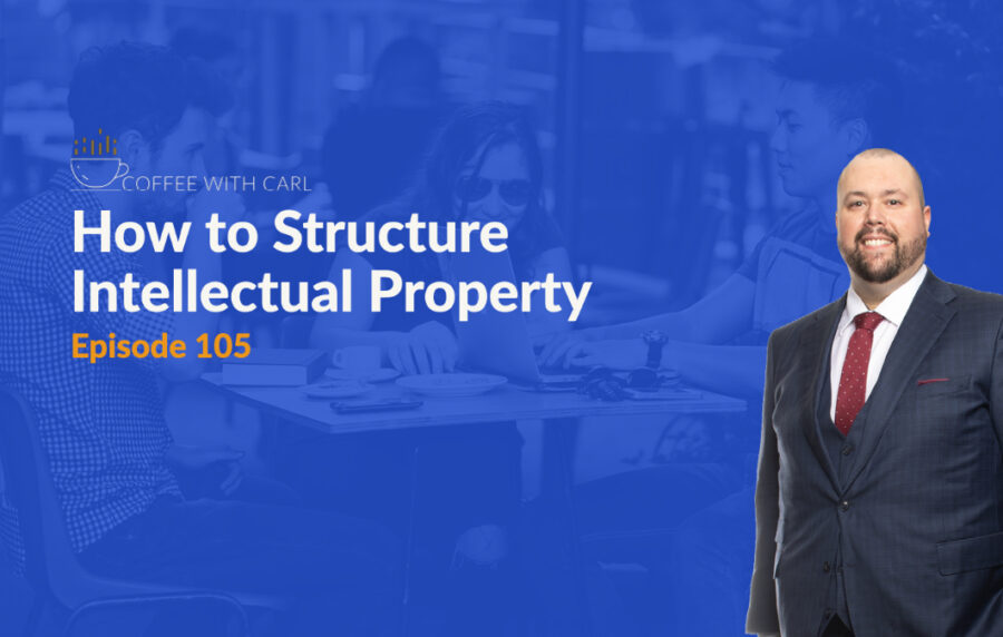 How to Structure Intellectual Property | [Video]