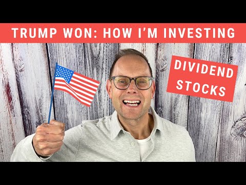 President Trump: Dividend Stocks (& ETFs) I’m Buying (Trump Trade Stocks) [Video]