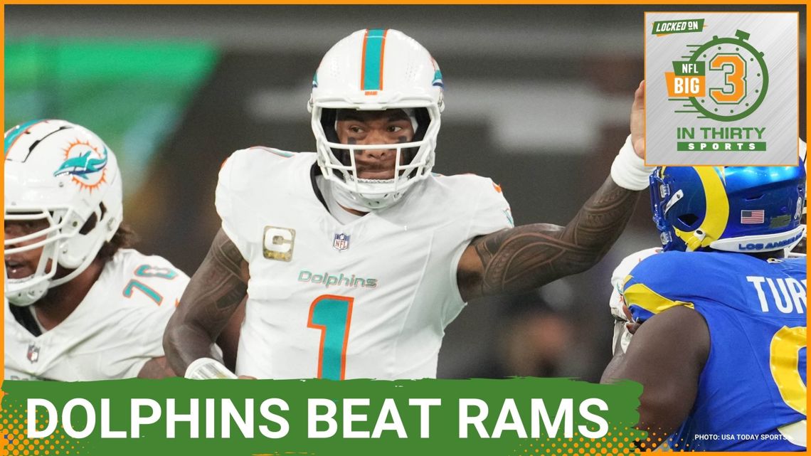 Tua and the Dolphins Take Down the Rams | The Big 3 in 30 NFL [Video]